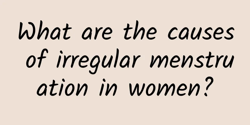What are the causes of irregular menstruation in women?