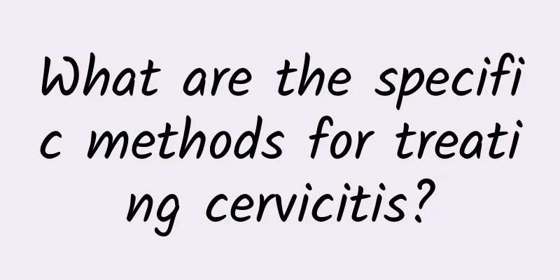 What are the specific methods for treating cervicitis?