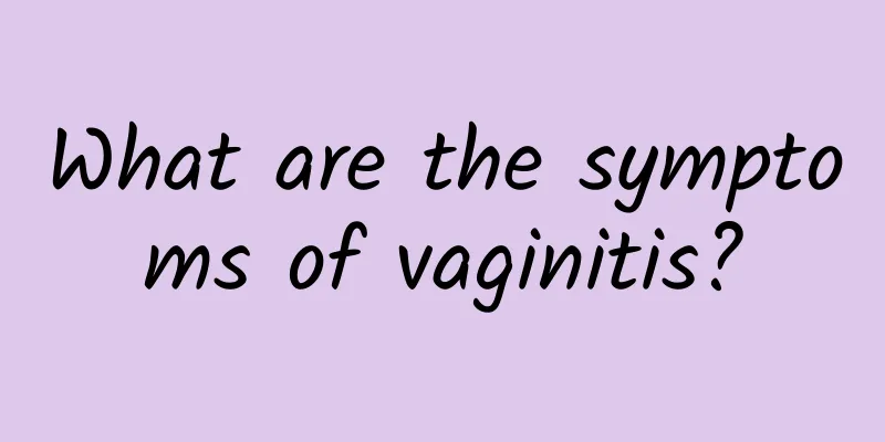 What are the symptoms of vaginitis?