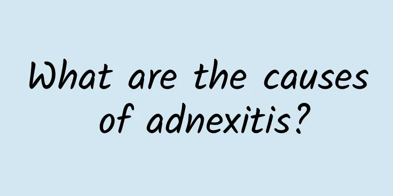 What are the causes of adnexitis?