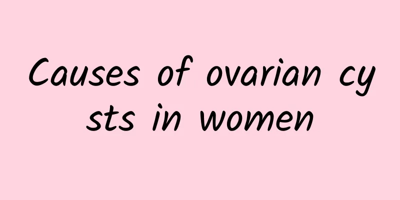 Causes of ovarian cysts in women