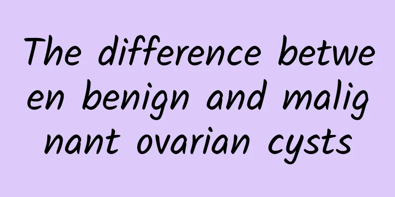 The difference between benign and malignant ovarian cysts