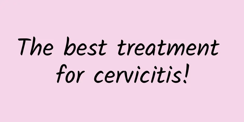 The best treatment for cervicitis!