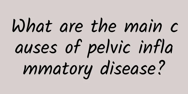 What are the main causes of pelvic inflammatory disease?
