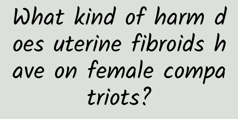 What kind of harm does uterine fibroids have on female compatriots?