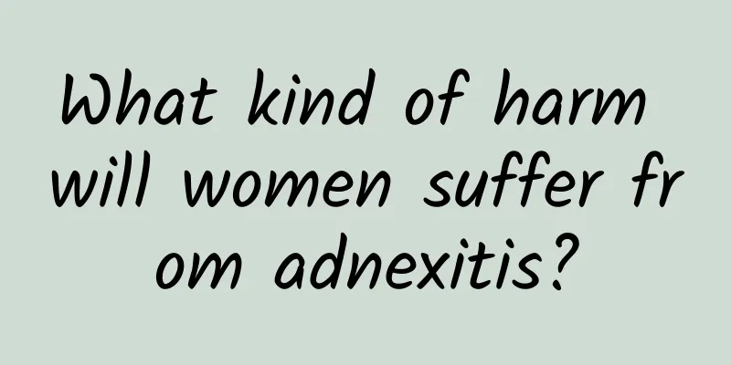 What kind of harm will women suffer from adnexitis?