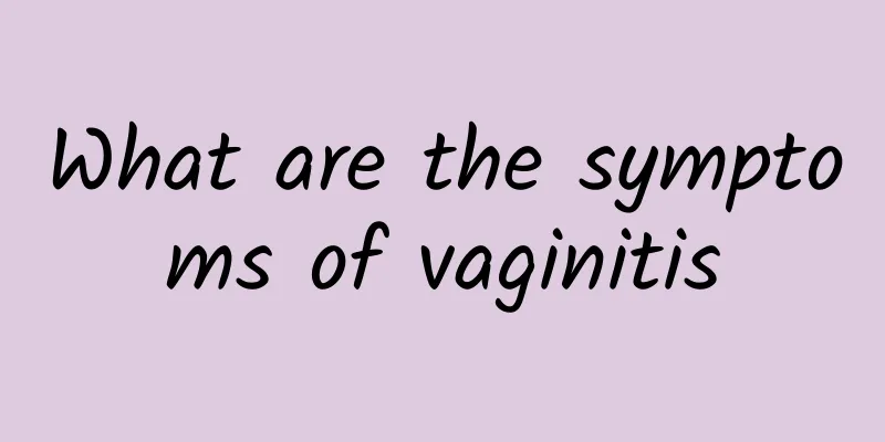 What are the symptoms of vaginitis