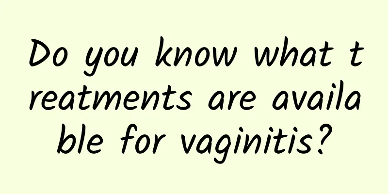 Do you know what treatments are available for vaginitis?