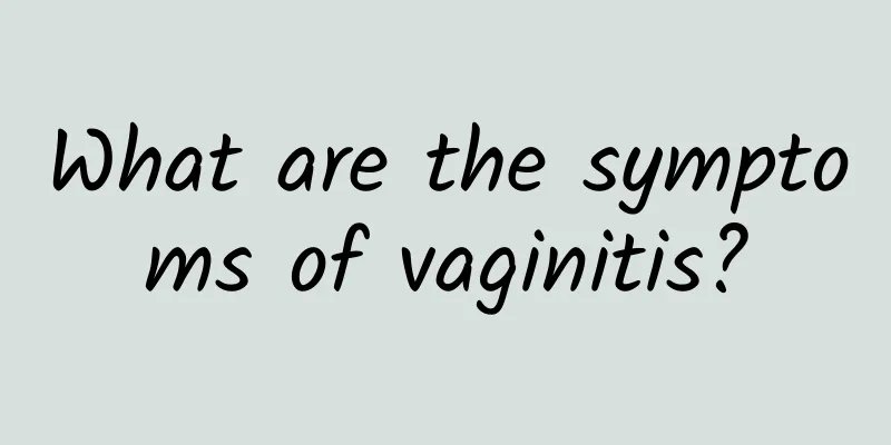 What are the symptoms of vaginitis?