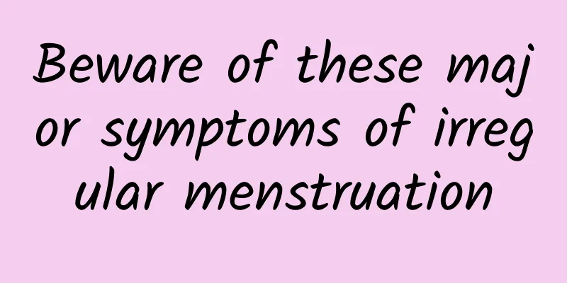 Beware of these major symptoms of irregular menstruation