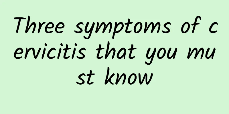 Three symptoms of cervicitis that you must know