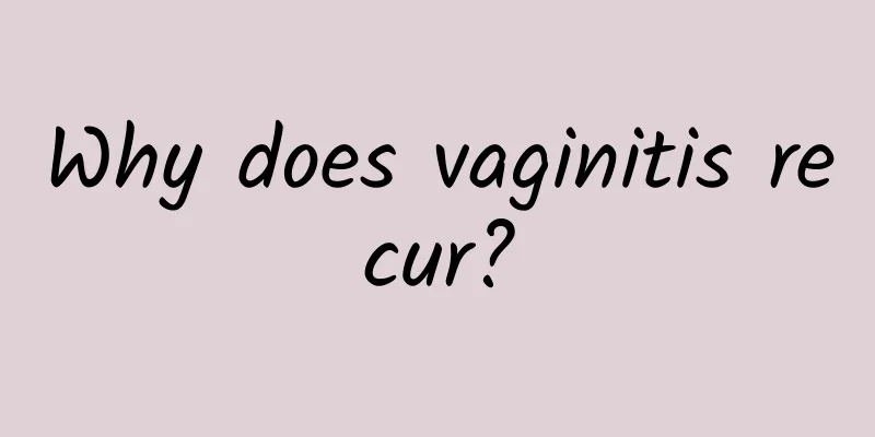 Why does vaginitis recur?