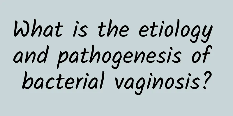 What is the etiology and pathogenesis of bacterial vaginosis?