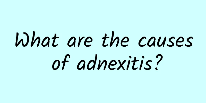 What are the causes of adnexitis?