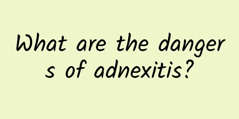 What are the dangers of adnexitis?