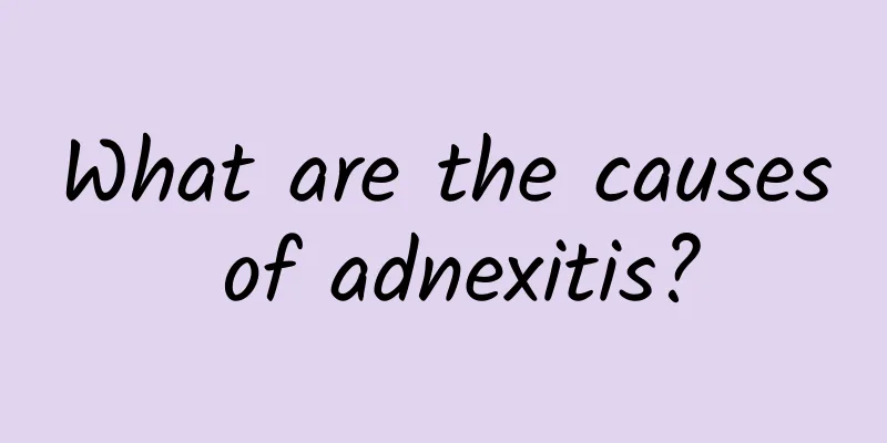 What are the causes of adnexitis?