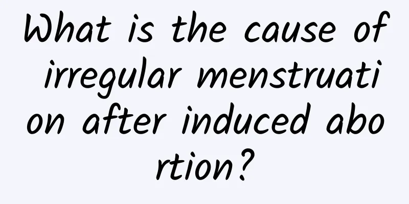 What is the cause of irregular menstruation after induced abortion?