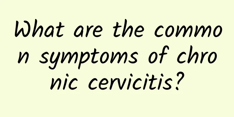 What are the common symptoms of chronic cervicitis?