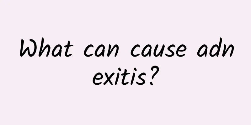 What can cause adnexitis?