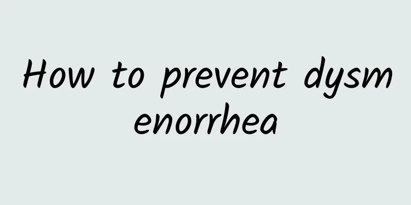 How to prevent dysmenorrhea