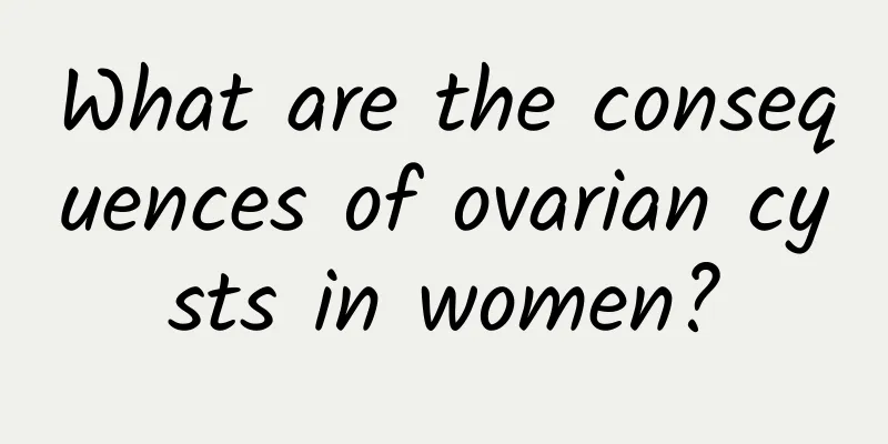 What are the consequences of ovarian cysts in women?