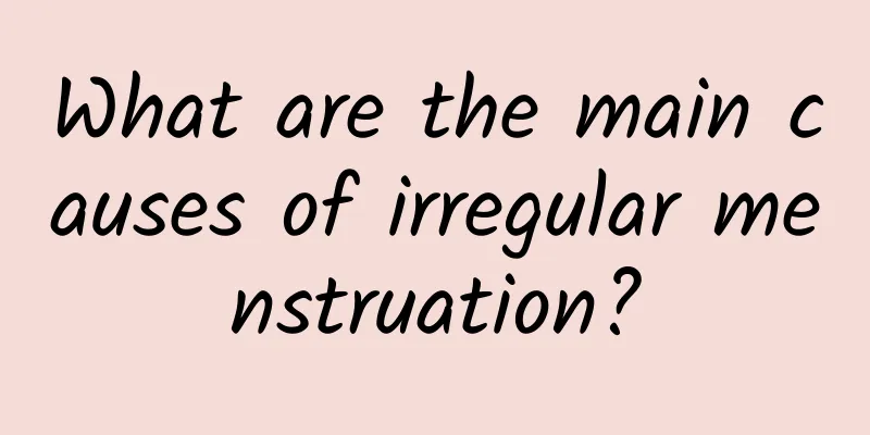 What are the main causes of irregular menstruation?