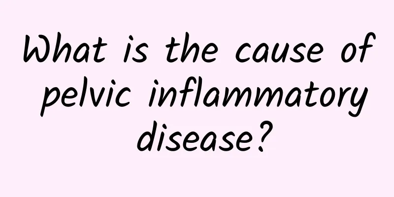 What is the cause of pelvic inflammatory disease?