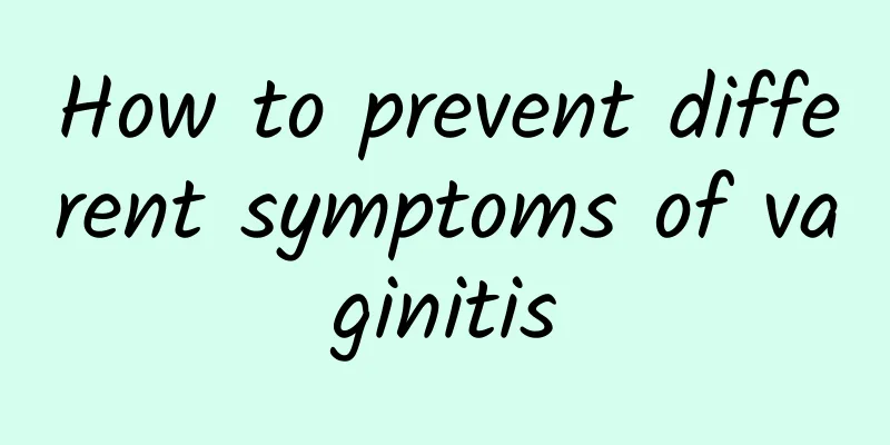 How to prevent different symptoms of vaginitis