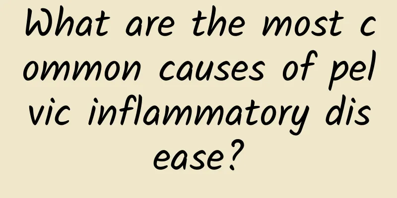 What are the most common causes of pelvic inflammatory disease?