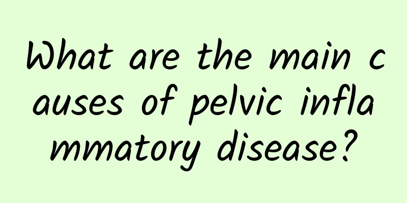 What are the main causes of pelvic inflammatory disease?