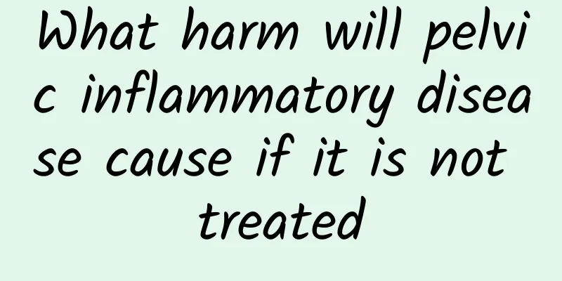 What harm will pelvic inflammatory disease cause if it is not treated