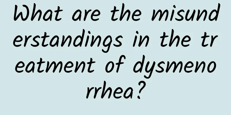 What are the misunderstandings in the treatment of dysmenorrhea?