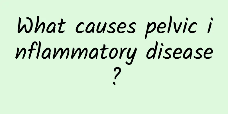What causes pelvic inflammatory disease?