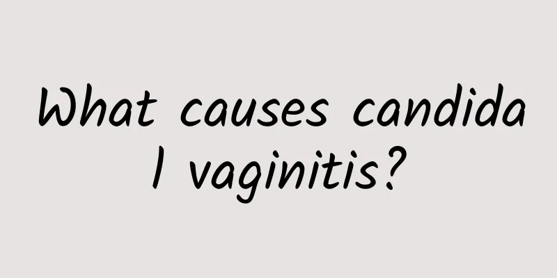 What causes candidal vaginitis?