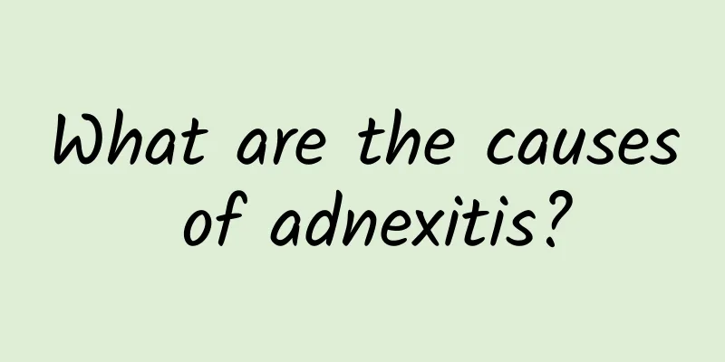 What are the causes of adnexitis?