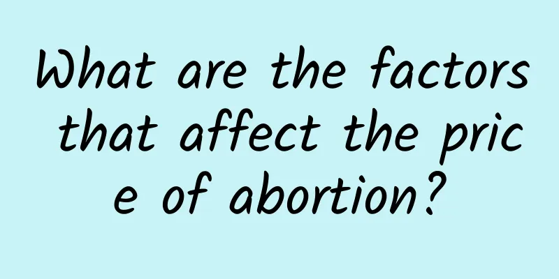 What are the factors that affect the price of abortion?