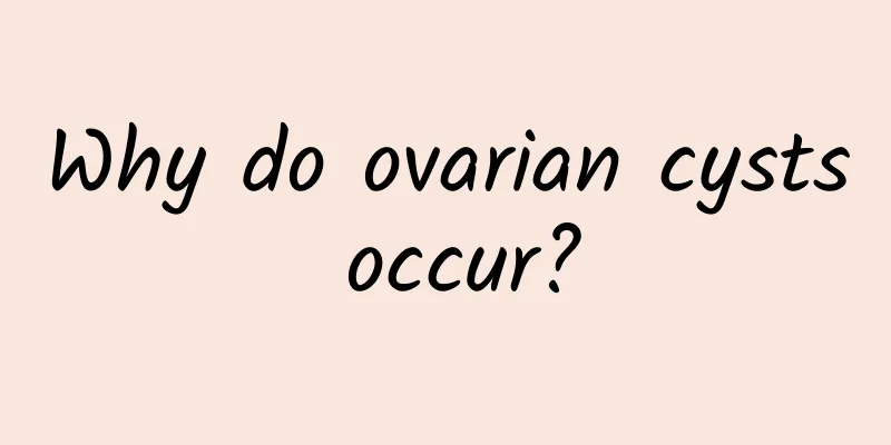 Why do ovarian cysts occur?