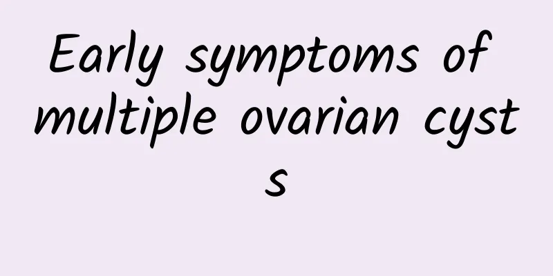 Early symptoms of multiple ovarian cysts
