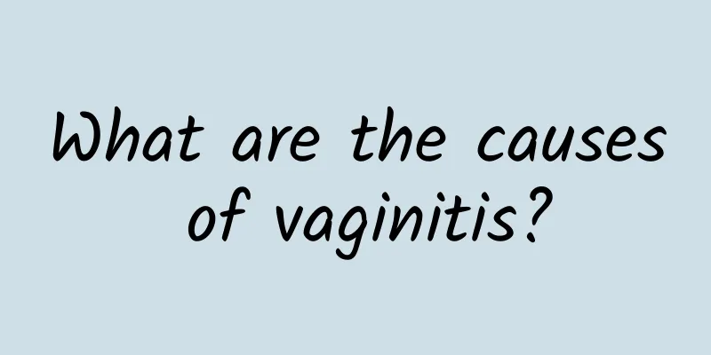 What are the causes of vaginitis?