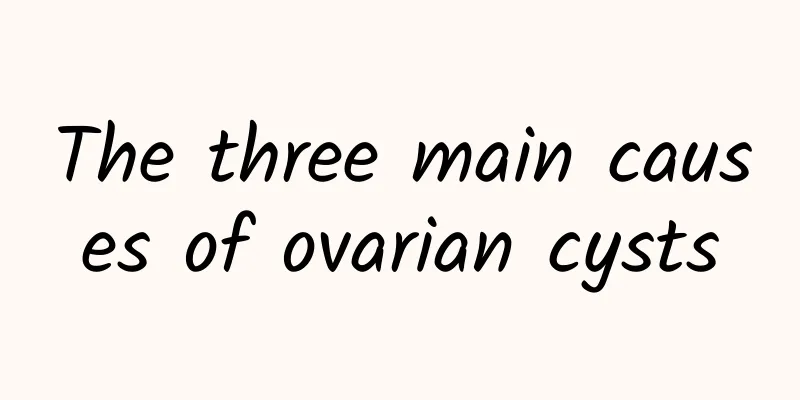 The three main causes of ovarian cysts