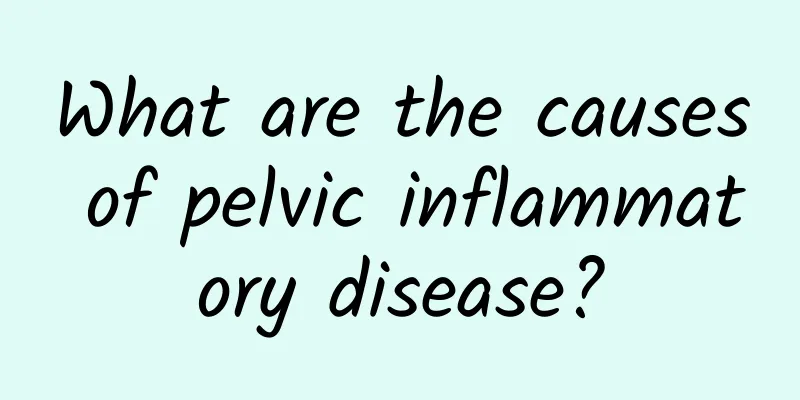 What are the causes of pelvic inflammatory disease?