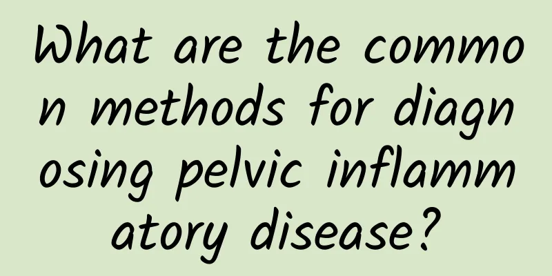 What are the common methods for diagnosing pelvic inflammatory disease?