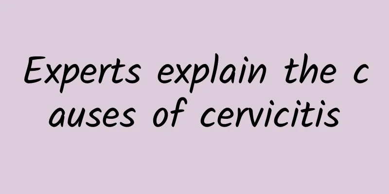 Experts explain the causes of cervicitis