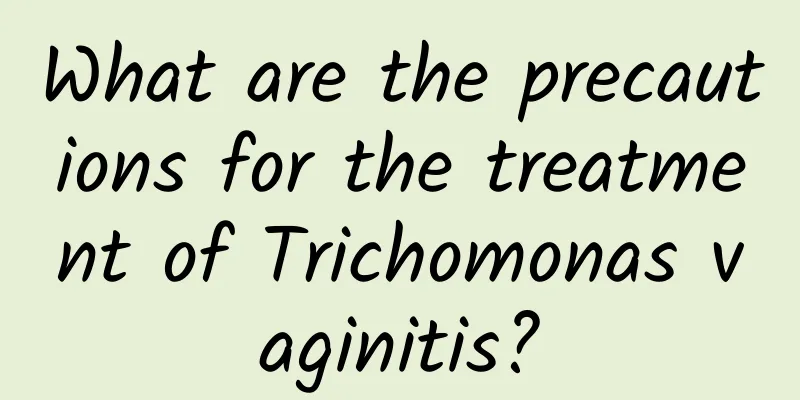 What are the precautions for the treatment of Trichomonas vaginitis?