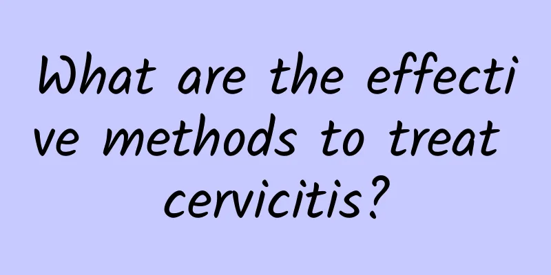 What are the effective methods to treat cervicitis?