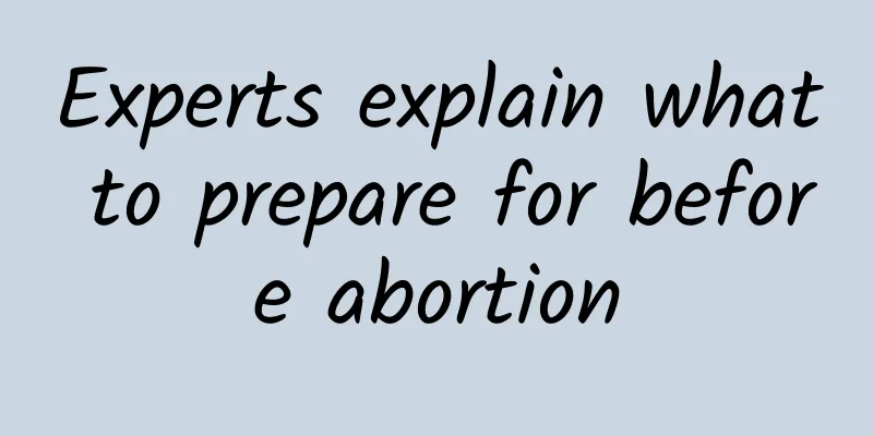 Experts explain what to prepare for before abortion