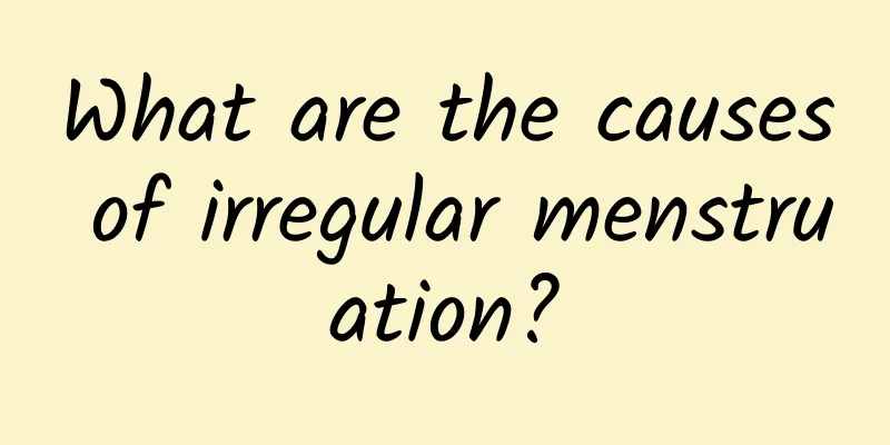 What are the causes of irregular menstruation?