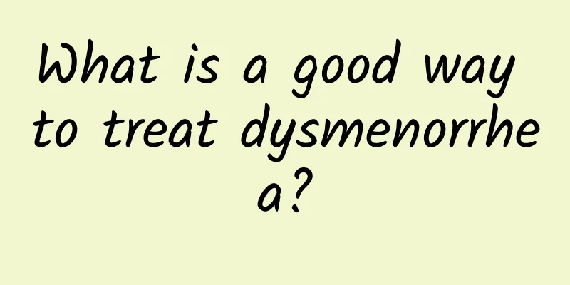 What is a good way to treat dysmenorrhea?