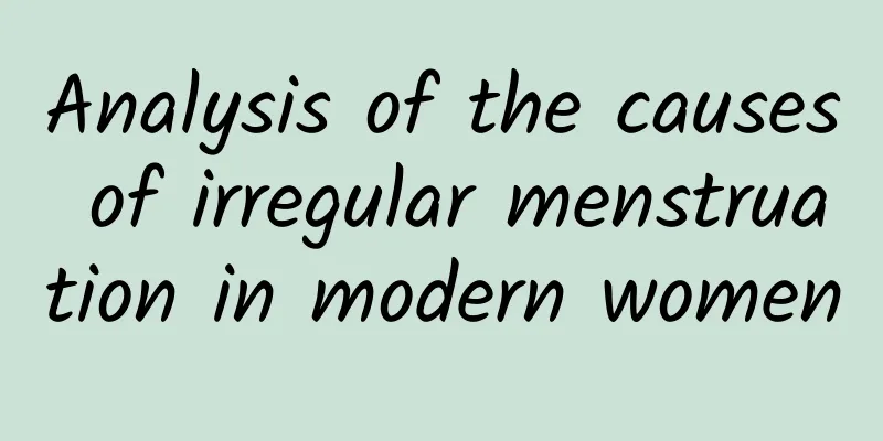 Analysis of the causes of irregular menstruation in modern women
