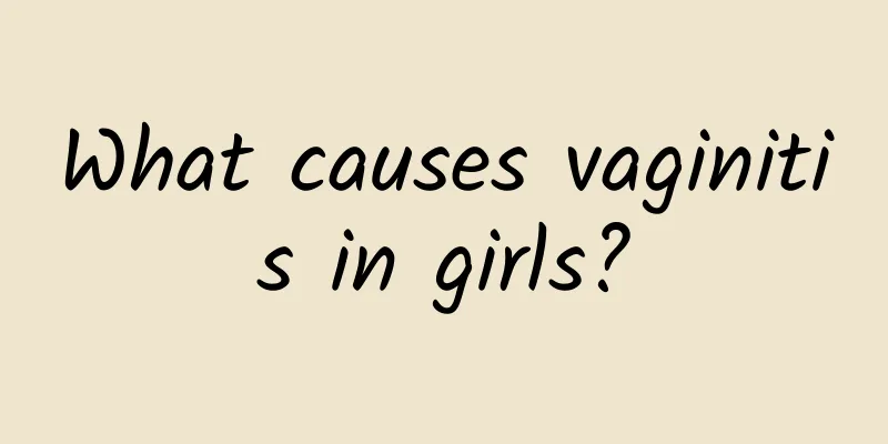 What causes vaginitis in girls?